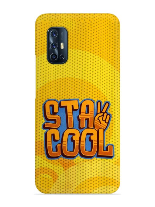 Stay Cool Snap Case for Vivo V17 Zapvi