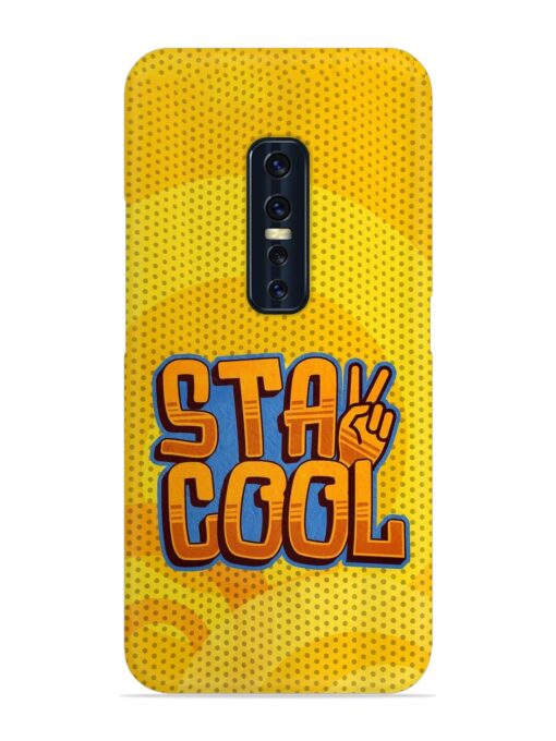 Stay Cool Snap Case for Vivo V17 Pro Zapvi