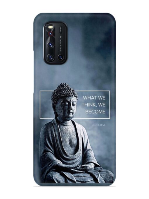 What We Think We Become Snap Case for Vivo V19 Zapvi