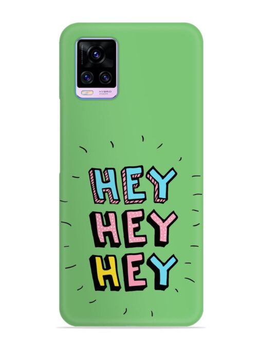 Hey Vector Cartoon Snap Case for Vivo V20 Pro Zapvi