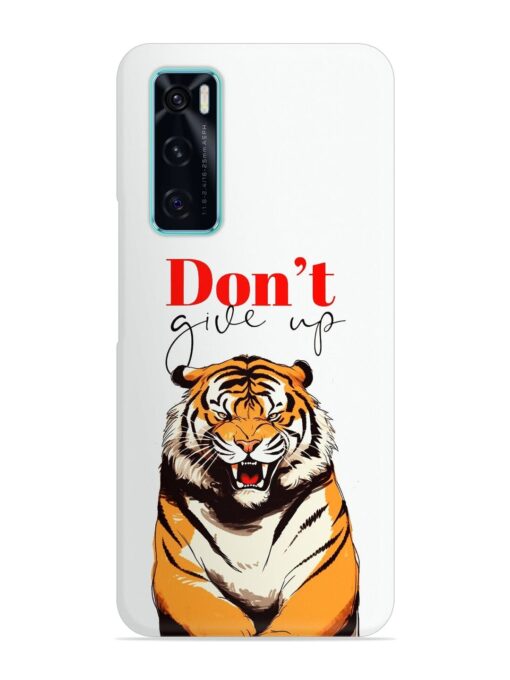 Don'T Give Up Tiger Art Snap Case for Vivo V20 Se Zapvi