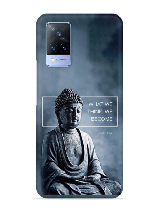 What We Think We Become Snap Case for Vivo V21 (5G) Zapvi