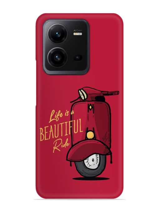 Life Is Beautiful Rides Snap Case for Vivo V25 (5G)