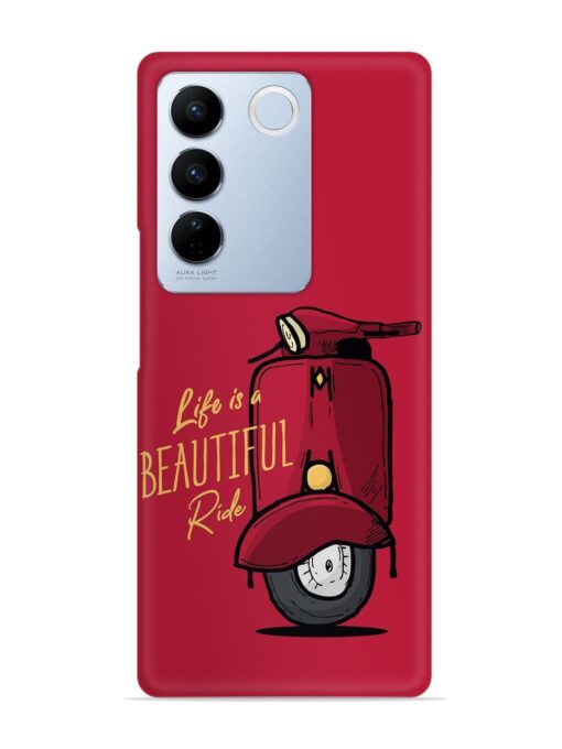 Life Is Beautiful Rides Snap Case for Vivo V27 (5G) Zapvi