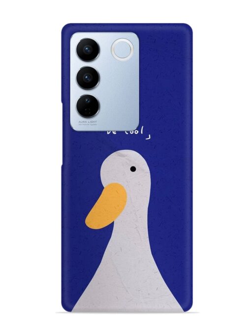 Be Cool Duck Snap Case for Vivo V27 (5G)