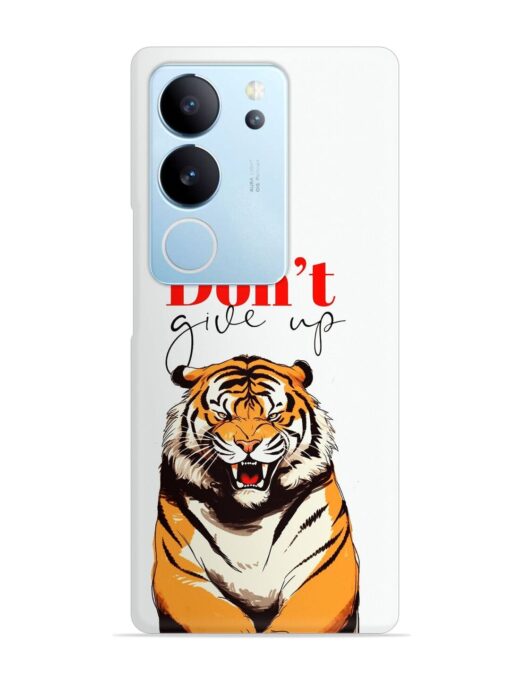 Don'T Give Up Tiger Art Snap Case for Vivo V29 (5G) Zapvi