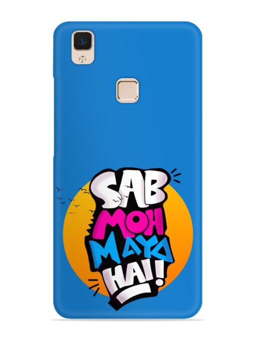 Sab Moh Moya Snap Case for Vivo V3 Max Zapvi