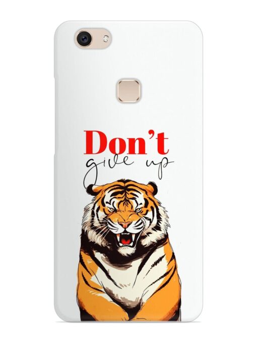 Don'T Give Up Tiger Art Snap Case for Vivo V7 Zapvi