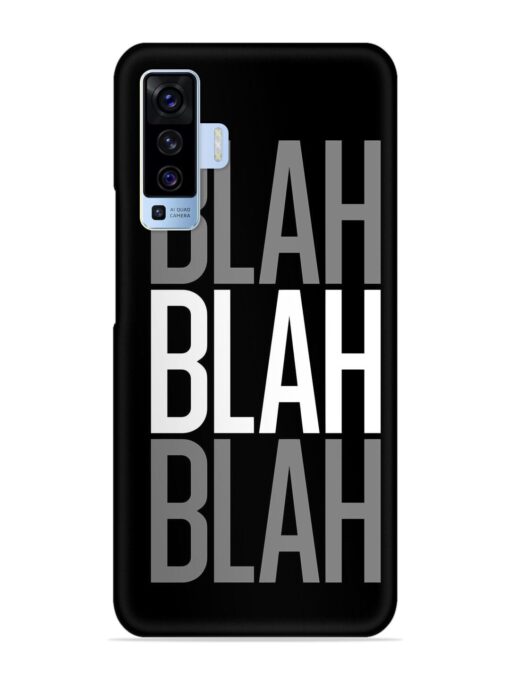 Blah Blah Blah Wallpaper Snap Case for Vivo X50 Zapvi