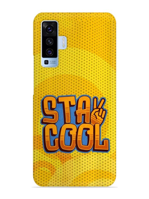 Stay Cool Snap Case for Vivo X50 Zapvi