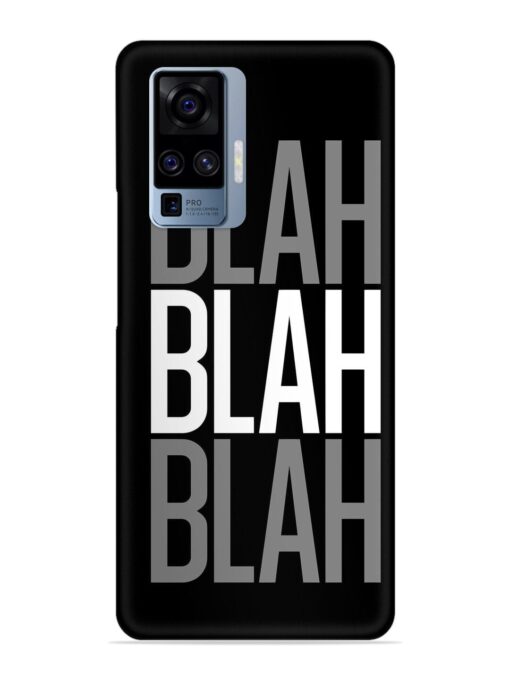 Blah Blah Blah Wallpaper Snap Case for Vivo X50 Pro Zapvi