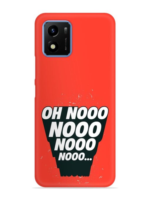 Oh Nooo Snap Case for Vivo Y01