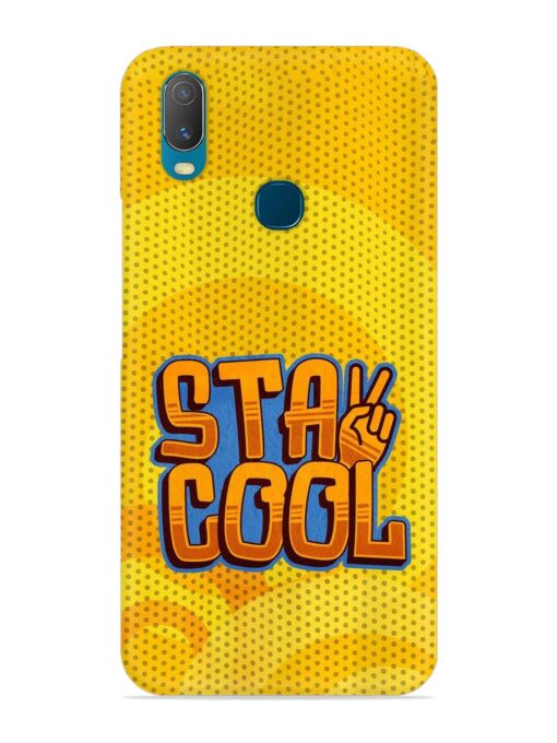 Stay Cool Snap Case for Vivo Y11 Zapvi