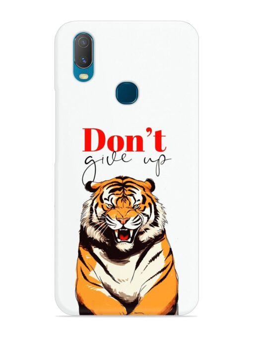 Don'T Give Up Tiger Art Snap Case for Vivo Y11 Zapvi