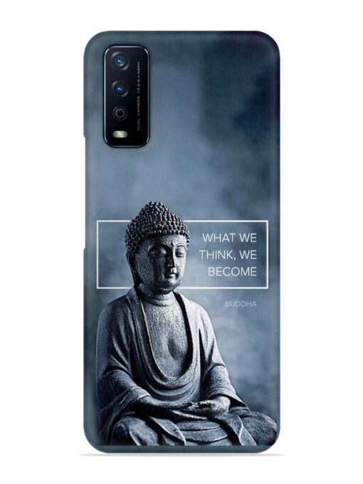 What We Think We Become Snap Case for Vivo Y12G Zapvi