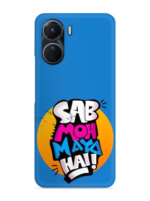 Sab Moh Moya Snap Case for Vivo Y16 Zapvi