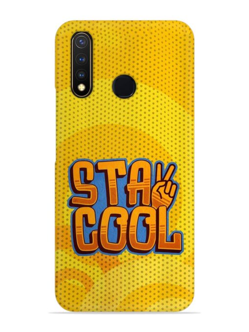 Stay Cool Snap Case for Vivo Y19 Zapvi