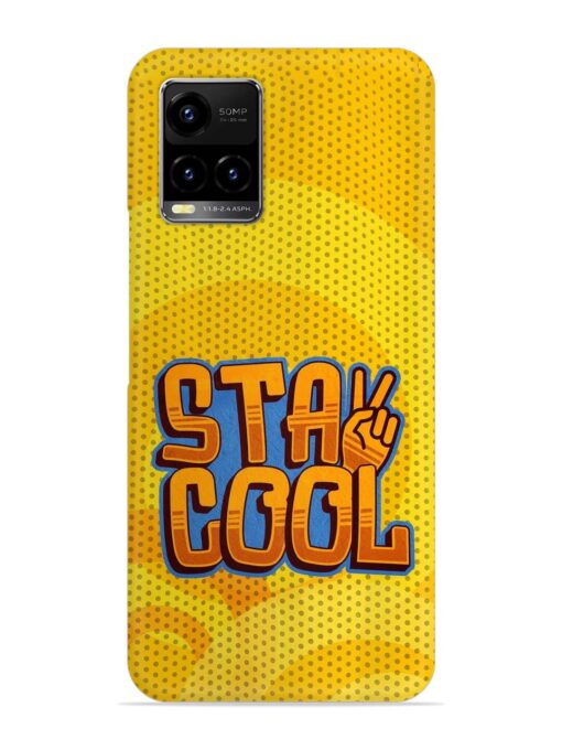 Stay Cool Snap Case for Vivo Y21 Zapvi