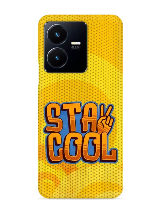 Stay Cool Snap Case for Vivo Y22 Zapvi