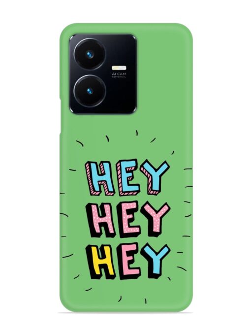 Hey Vector Cartoon Snap Case for Vivo Y22 Zapvi