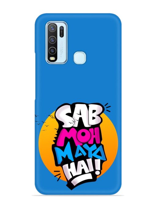 Sab Moh Moya Snap Case for Vivo Y30 Zapvi