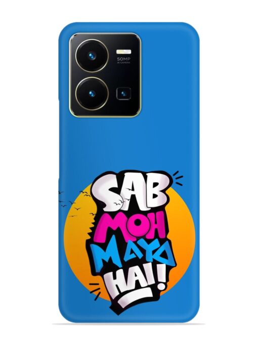 Sab Moh Moya Snap Case for Vivo Y35 Zapvi