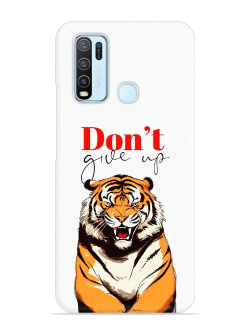 Don'T Give Up Tiger Art Snap Case for Vivo Y50 Zapvi