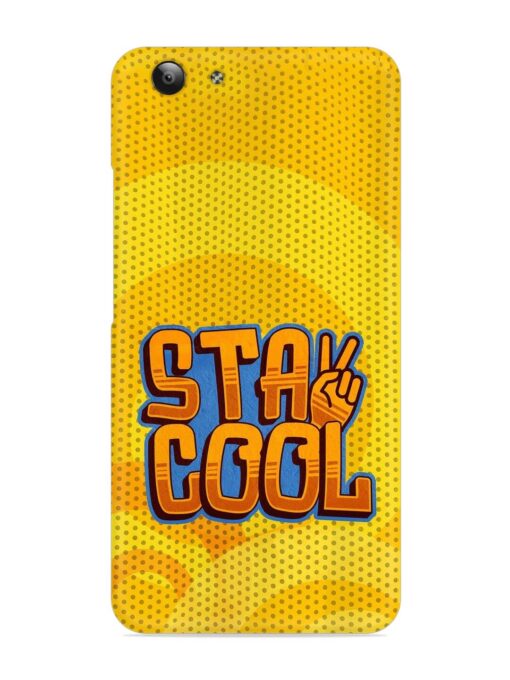 Stay Cool Snap Case for Vivo Y53 Zapvi