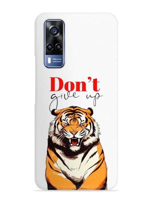 Don'T Give Up Tiger Art Snap Case for Vivo Y53S