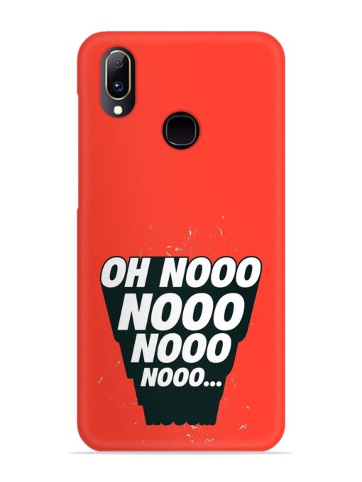 Oh Nooo Snap Case for Vivo Y83 Pro Zapvi