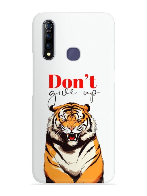 Don'T Give Up Tiger Art Snap Case for Vivo Z1 Pro Zapvi