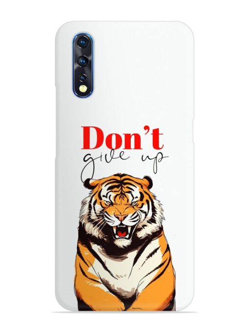 Don'T Give Up Tiger Art Snap Case for Vivo Z1X Zapvi