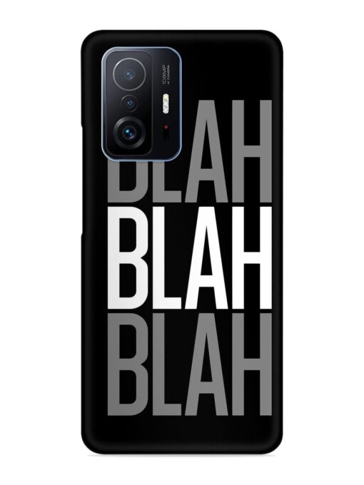 Blah Blah Blah Wallpaper Snap Case for Xiaomi Mi 11T Pro (5G) Zapvi