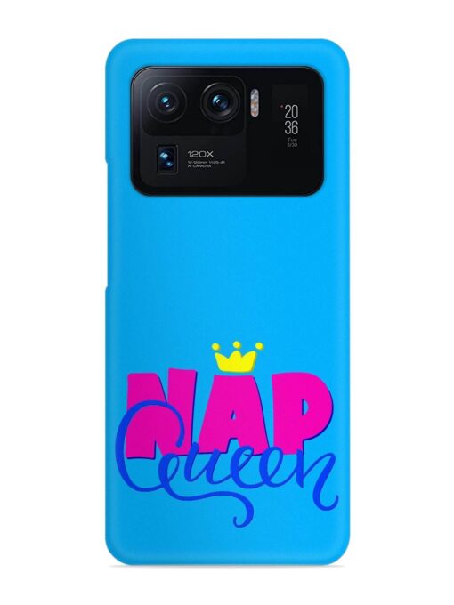 Nap Queen Quote Snap Case for Xiaomi Mi 11 Ultra Zapvi