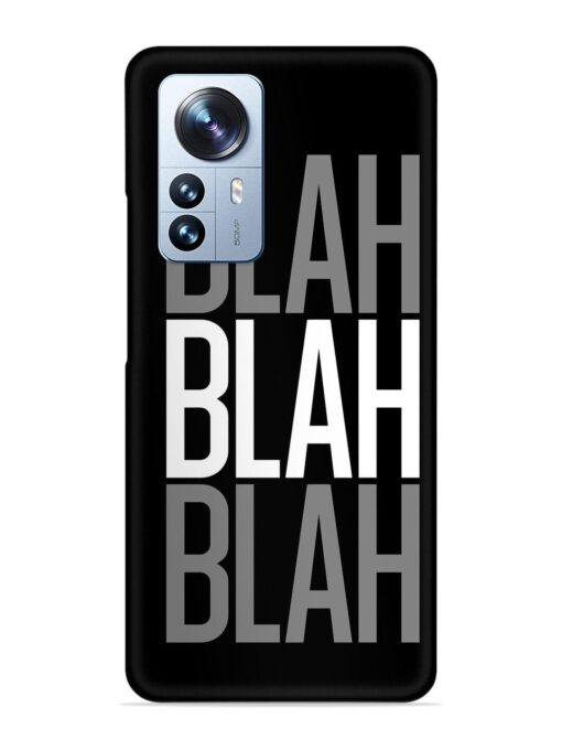 Blah Blah Blah Wallpaper Snap Case for Xiaomi Mi 12 Pro (5G) Zapvi