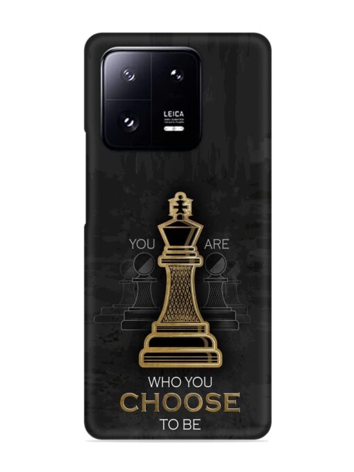 You Are Who Choose To Be Snap Case for Xiaomi Mi 13 Pro (5G) Zapvi