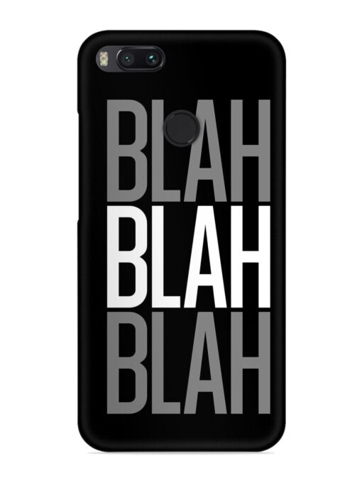 Blah Blah Blah Wallpaper Snap Case for Xiaomi Mi A1 Zapvi