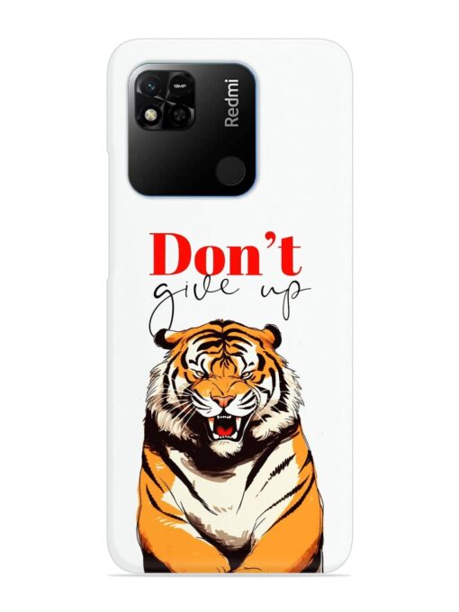 Don'T Give Up Tiger Art Snap Case for Xiaomi Redmi 10A Zapvi