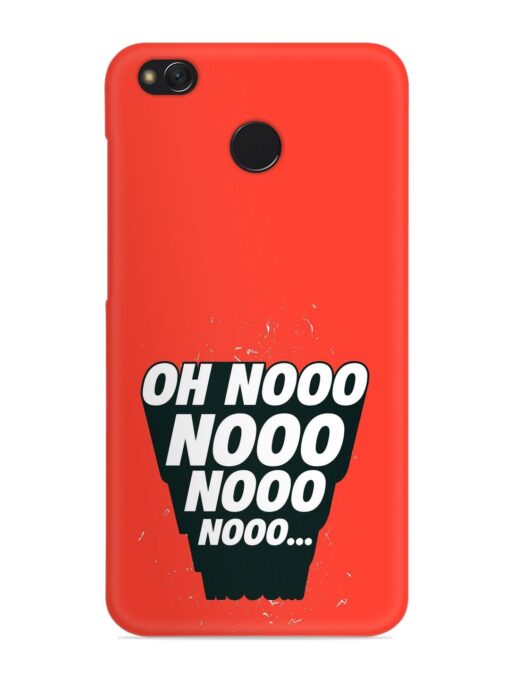 Oh Nooo Snap Case for Xiaomi Redmi 4