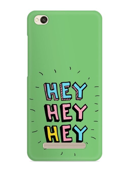 Hey Vector Cartoon Snap Case for Xiaomi Redmi 4A