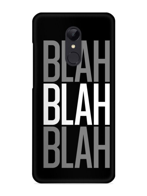 Blah Blah Blah Wallpaper Snap Case for Xiaomi Redmi 5 Zapvi