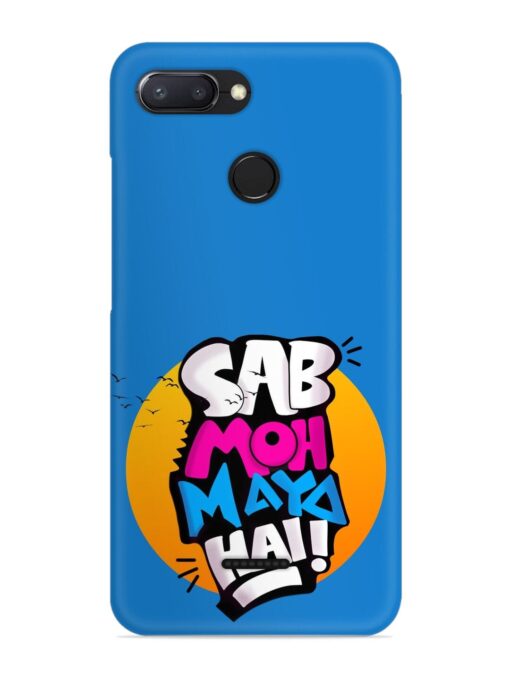 Sab Moh Moya Snap Case for Xiaomi Redmi 6