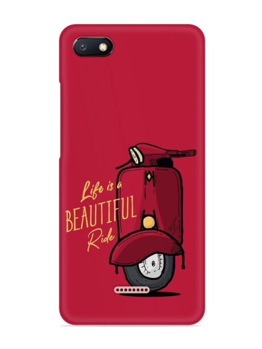 Life Is Beautiful Rides Snap Case for Xiaomi Redmi 6A Zapvi