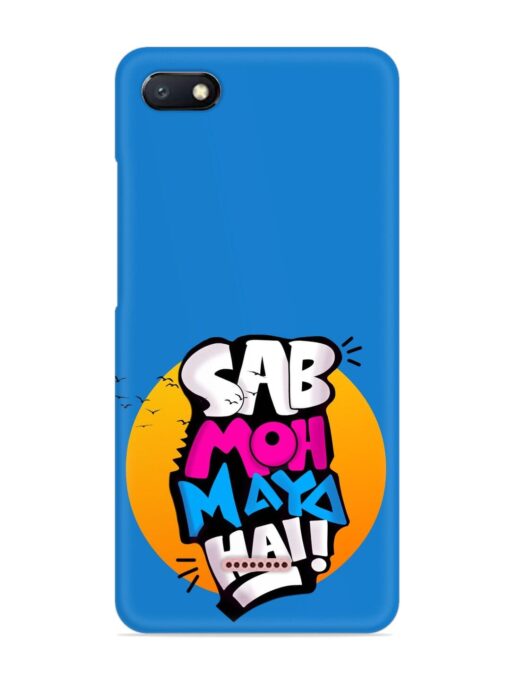 Sab Moh Moya Snap Case for Xiaomi Redmi 6A