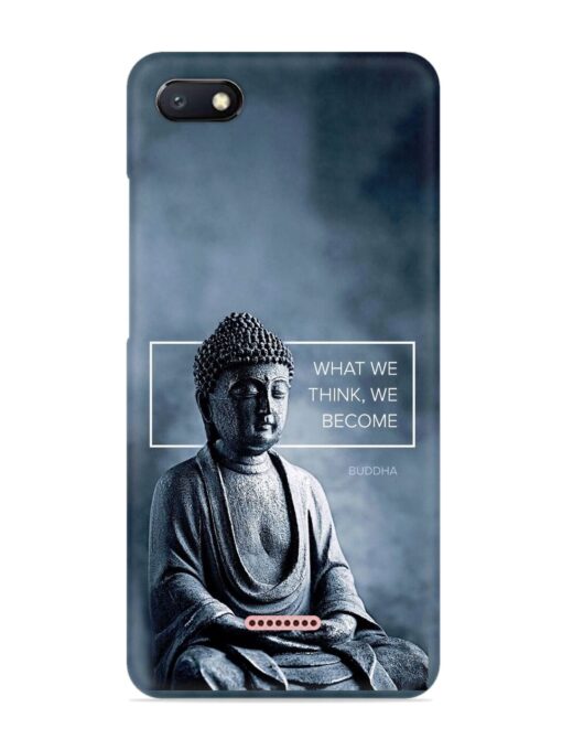 What We Think We Become Snap Case for Xiaomi Redmi 6A