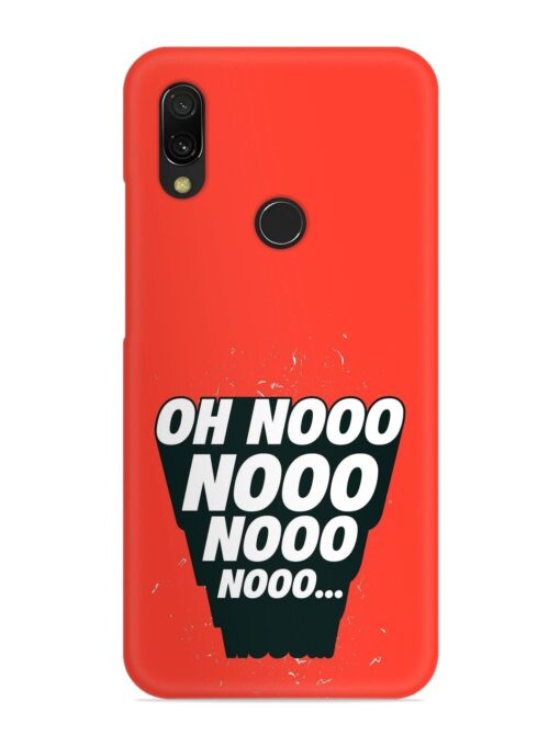 Oh Nooo Snap Case for Xiaomi Redmi 7 Zapvi