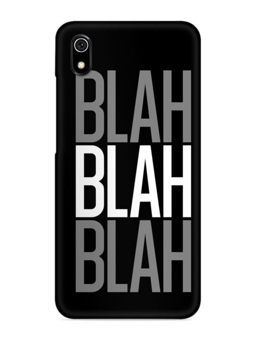 Blah Blah Blah Wallpaper Snap Case for Xiaomi Redmi 7A Zapvi