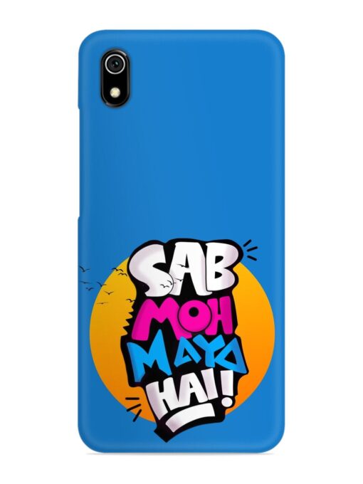 Sab Moh Moya Snap Case for Xiaomi Redmi 7A Zapvi