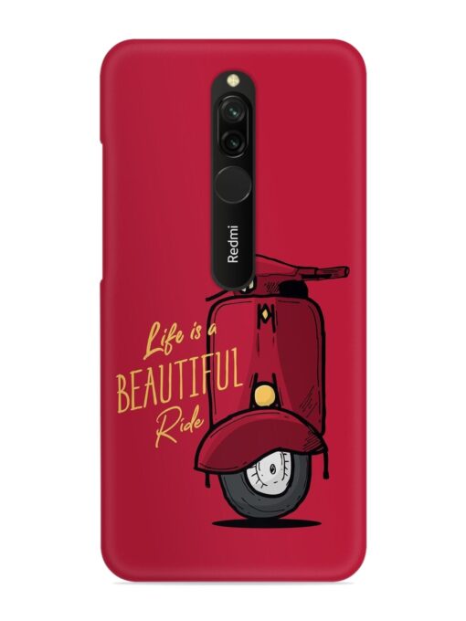 Life Is Beautiful Rides Snap Case for Xiaomi Redmi 8