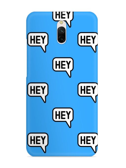 Hey Text Message Snap Case for Xiaomi Redmi 8A Dual